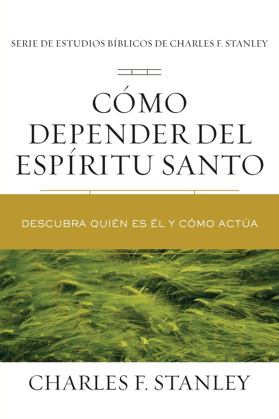 Cómo depender del Espíritu Santo | Softcover  | Relying on the Holy Spirit