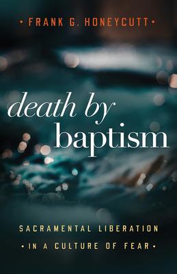 Death by Baptism