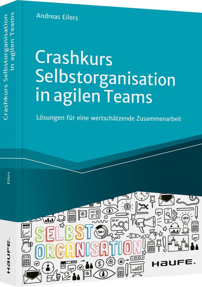 Crashkurs Selbstorganisation in agilen Teams