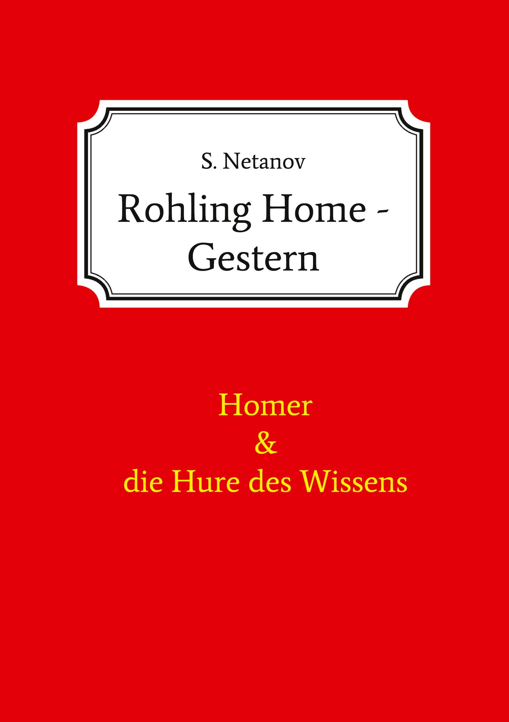 Rohling Home - Gestern