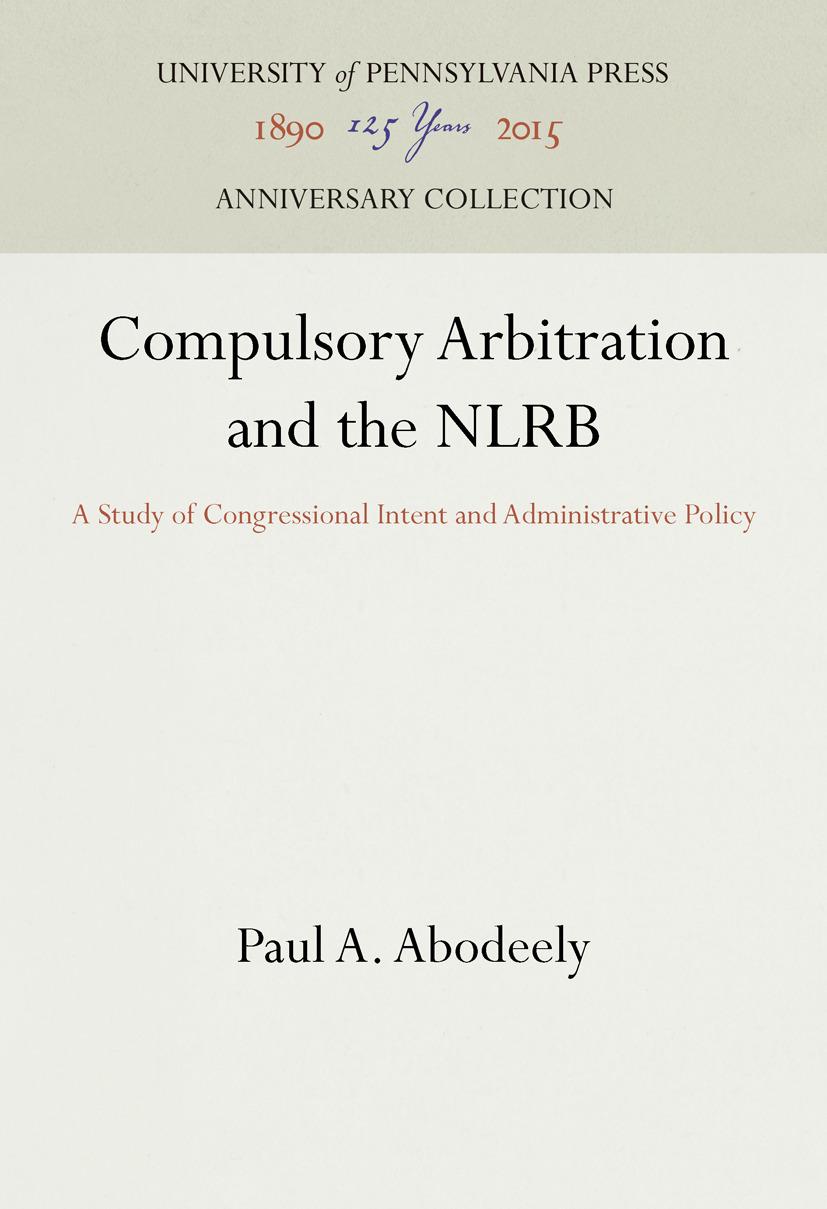 Compulsory Arbitration and the Nlrb