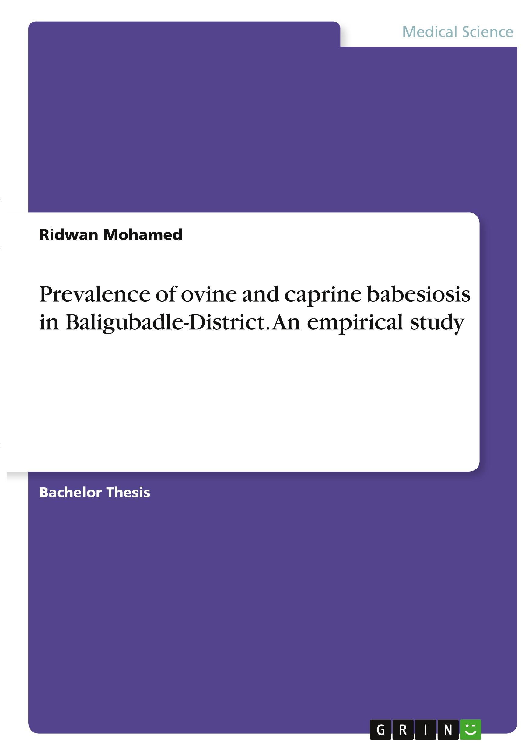 Prevalence of ovine and caprine babesiosis in Baligubadle-District. An empirical study