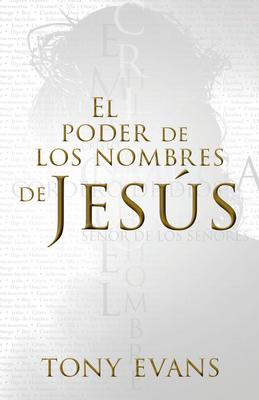 El Poder de Los Nombres de Jesús