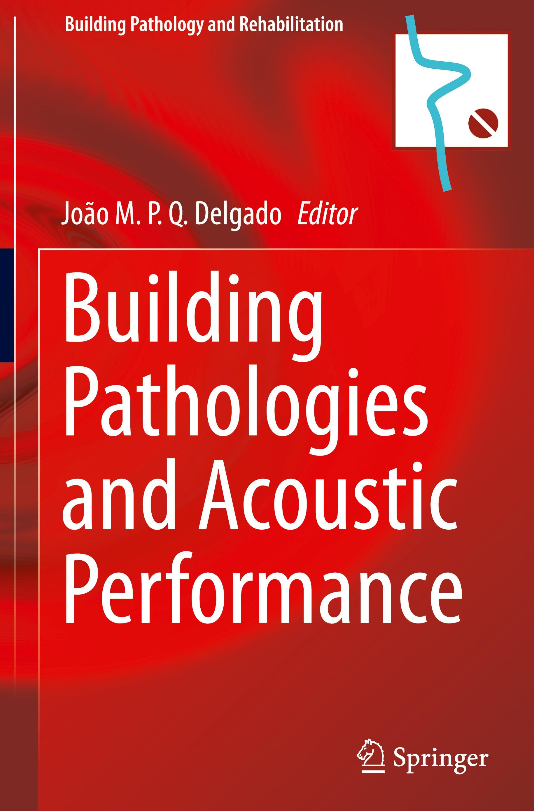 Building Pathologies and Acoustic Performance