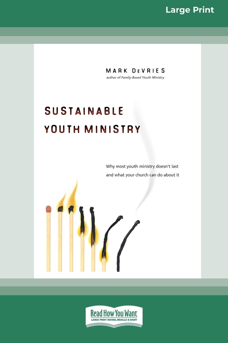 Sustainable Youth Ministry (16pt Large Print Edition)