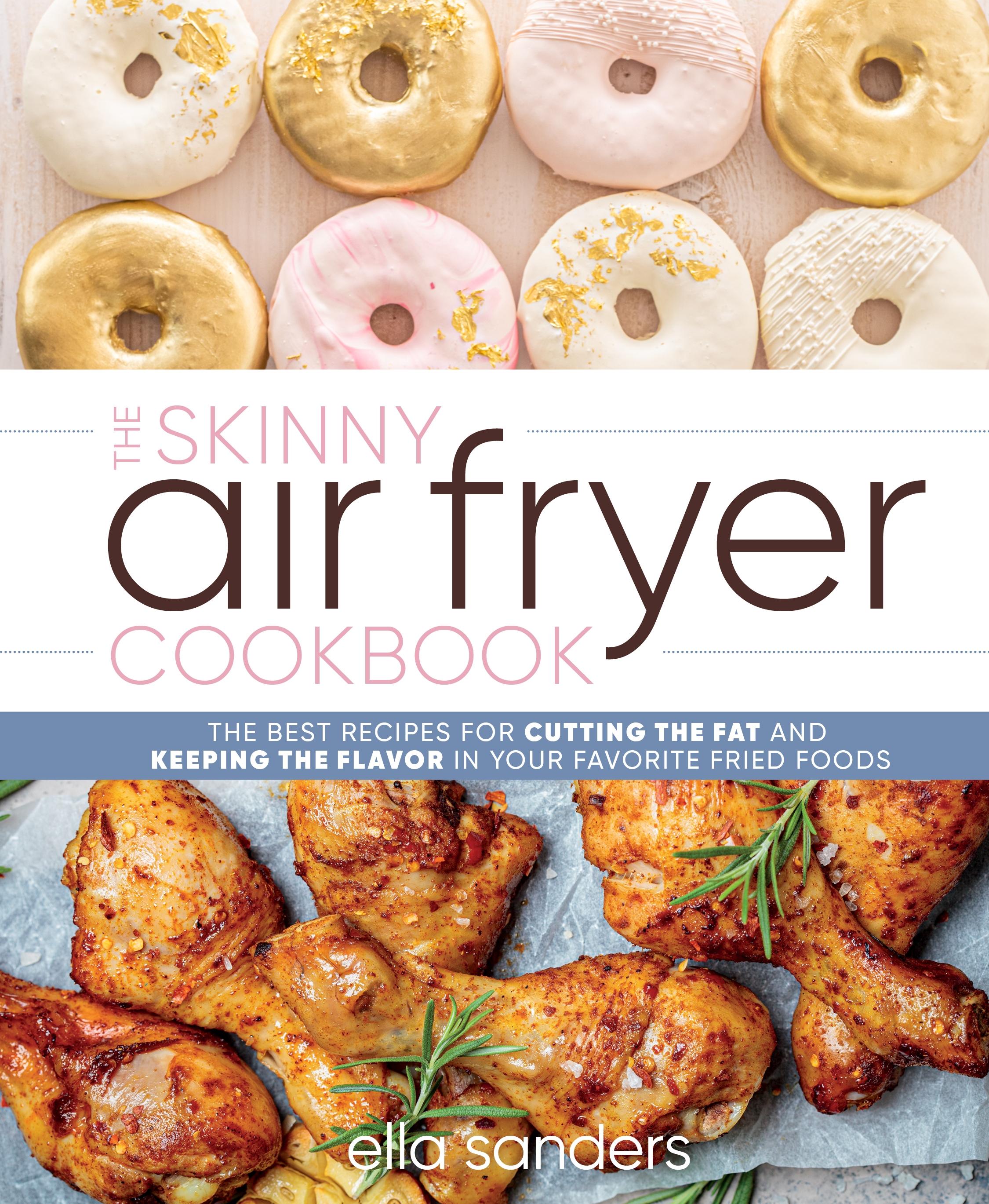 The Skinny Air Fryer Cookbook