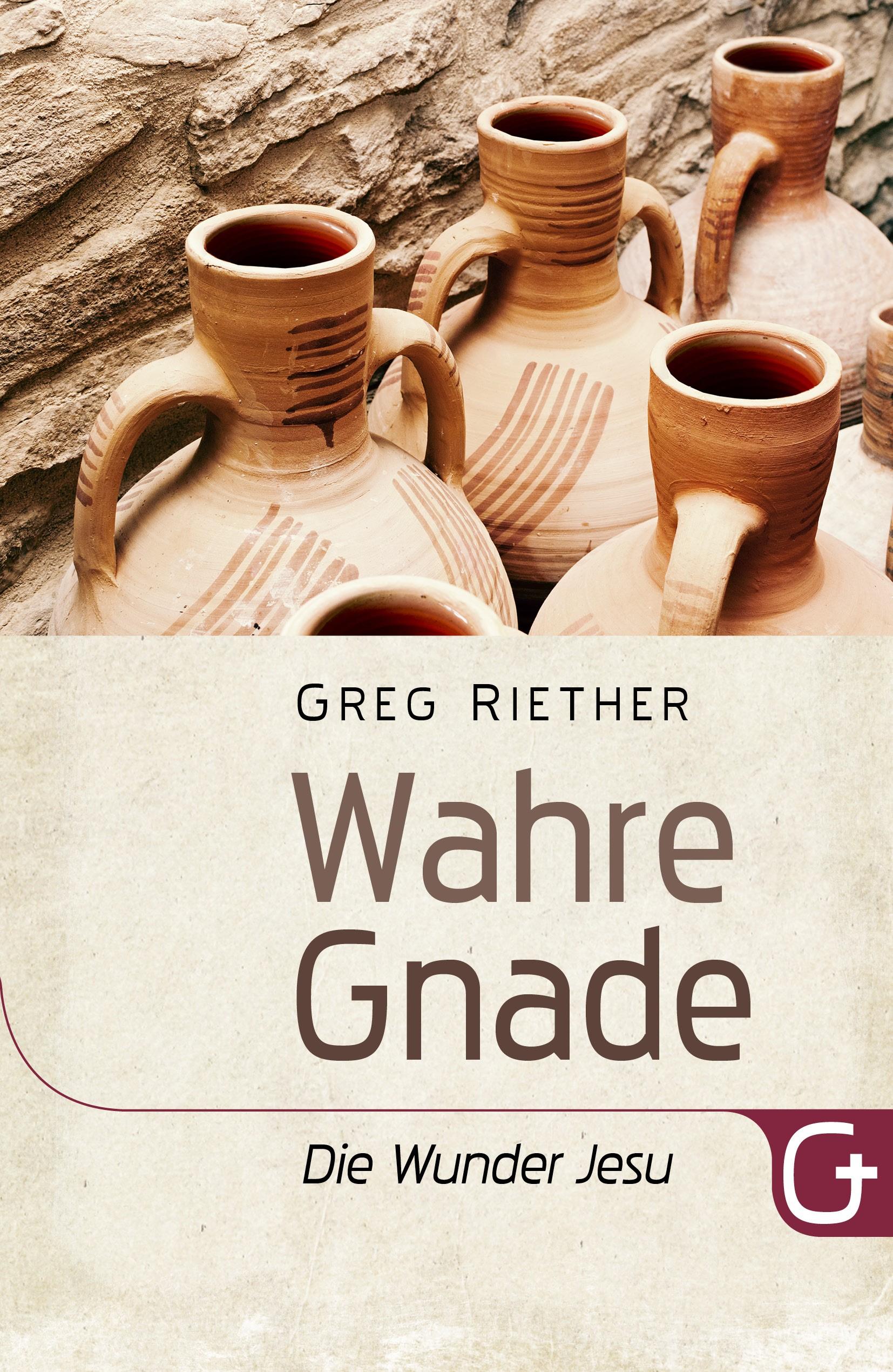 Wahre Gnade - Die Wunder Jesu