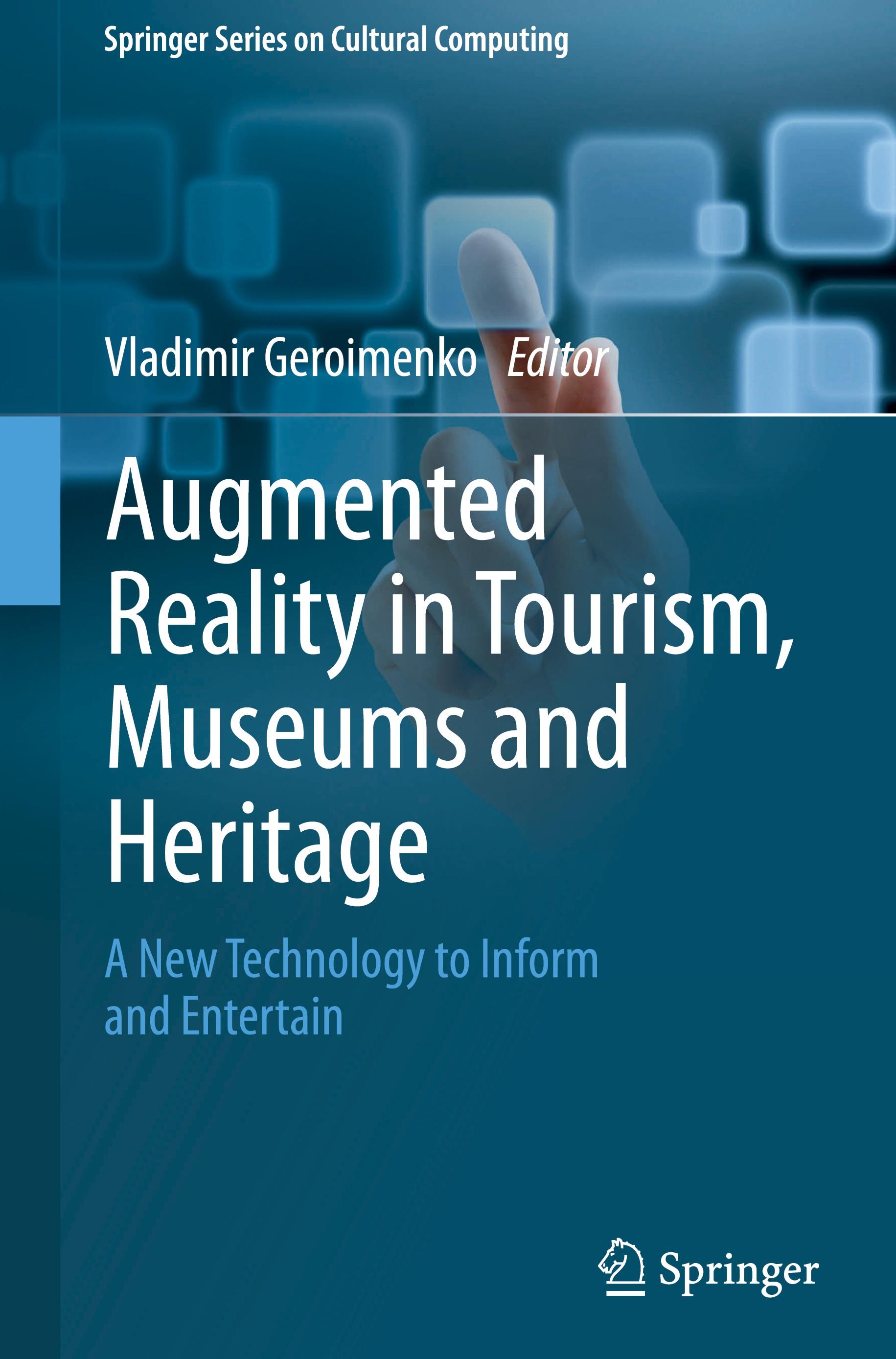 Augmented Reality in Tourism, Museums and Heritage