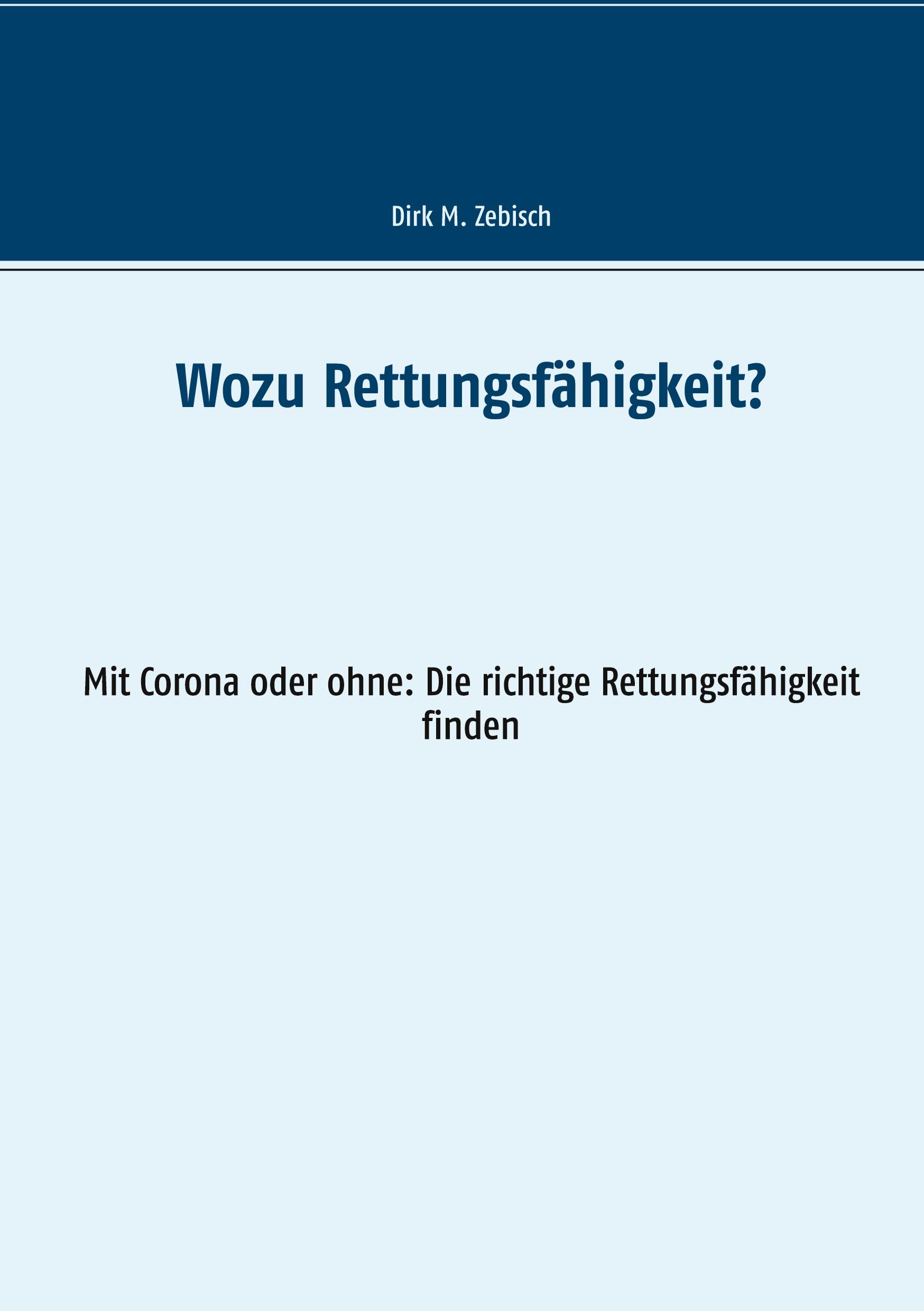 Wozu Rettungsfähigkeit?