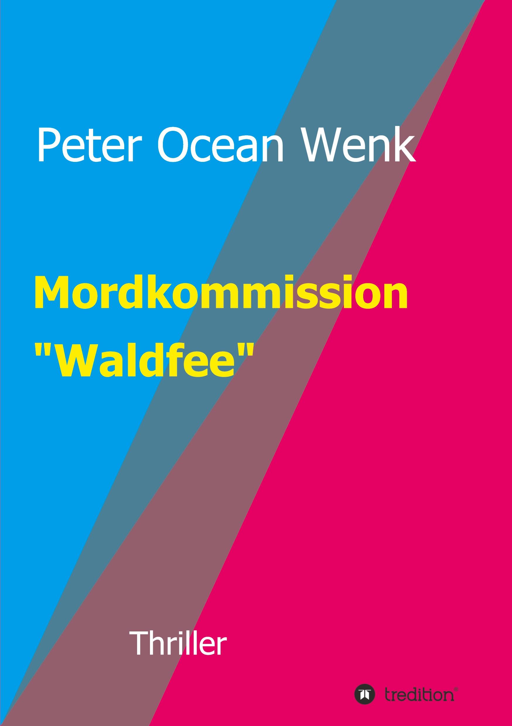 Mordkommission "Waldfee"