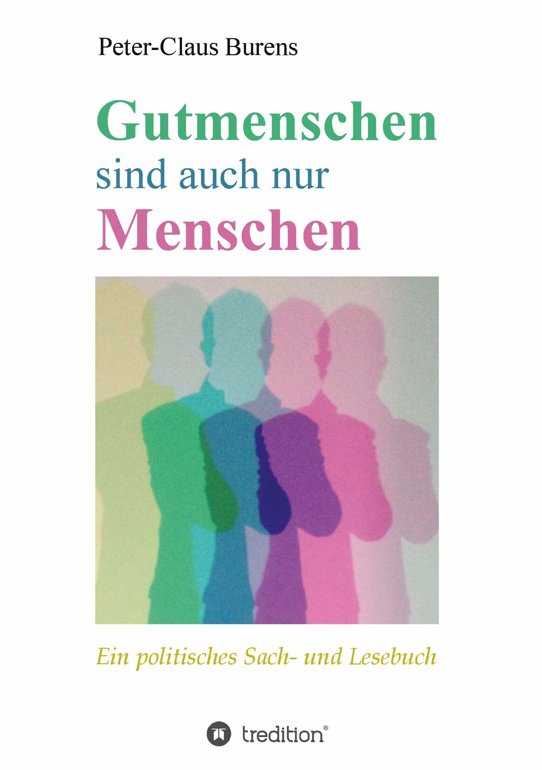 Gutmenschen sind auch nur Menschen