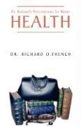 Dr. Richard's Prescription for Better Health