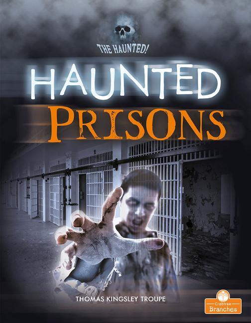 Haunted Prisons