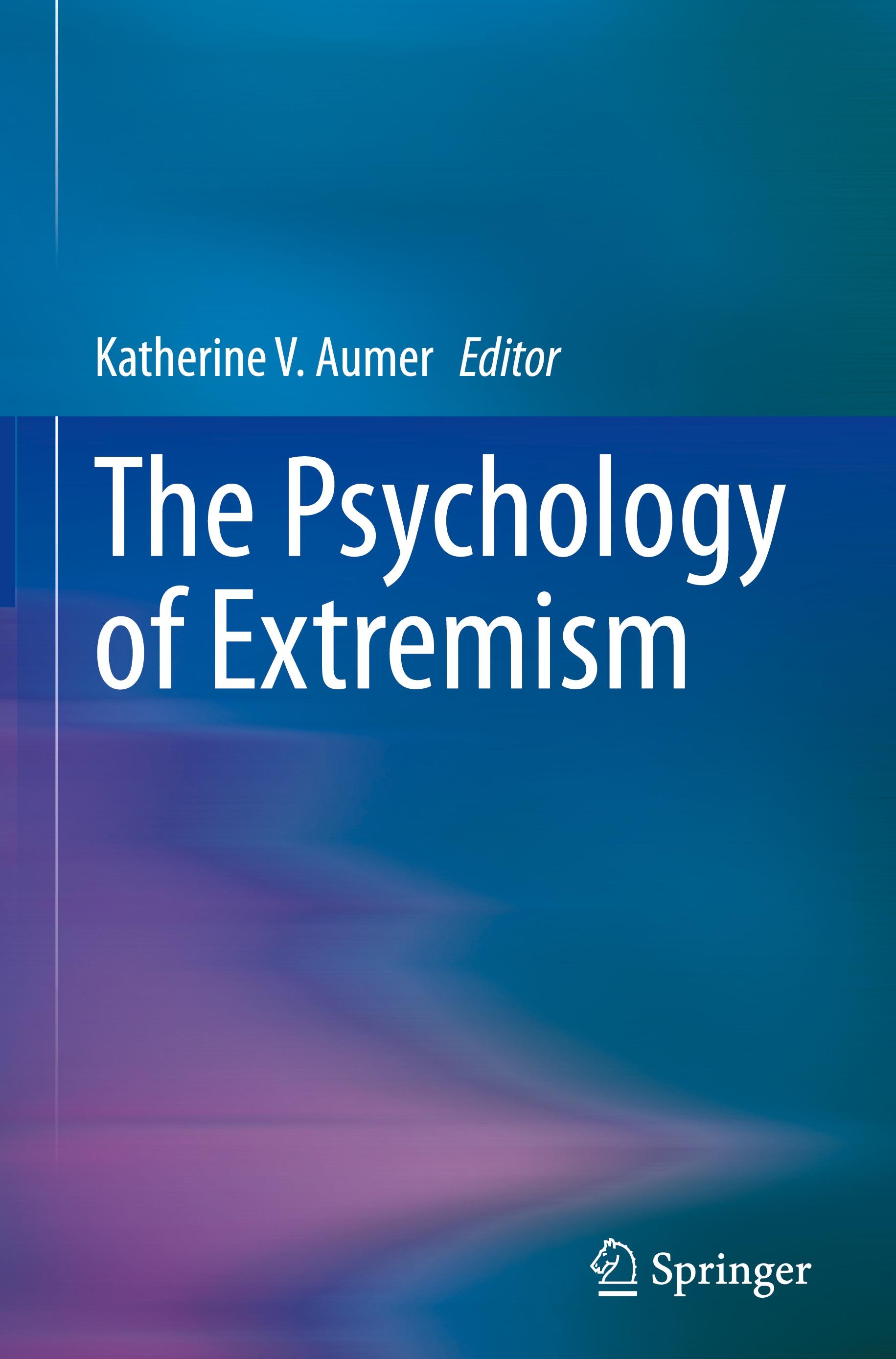 The Psychology of Extremism