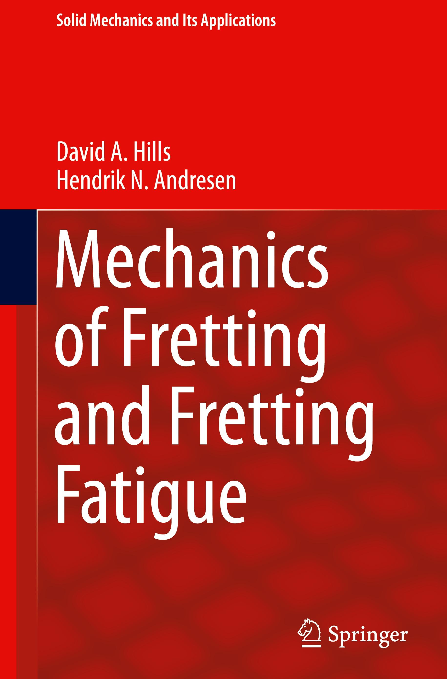 Mechanics of Fretting and Fretting Fatigue