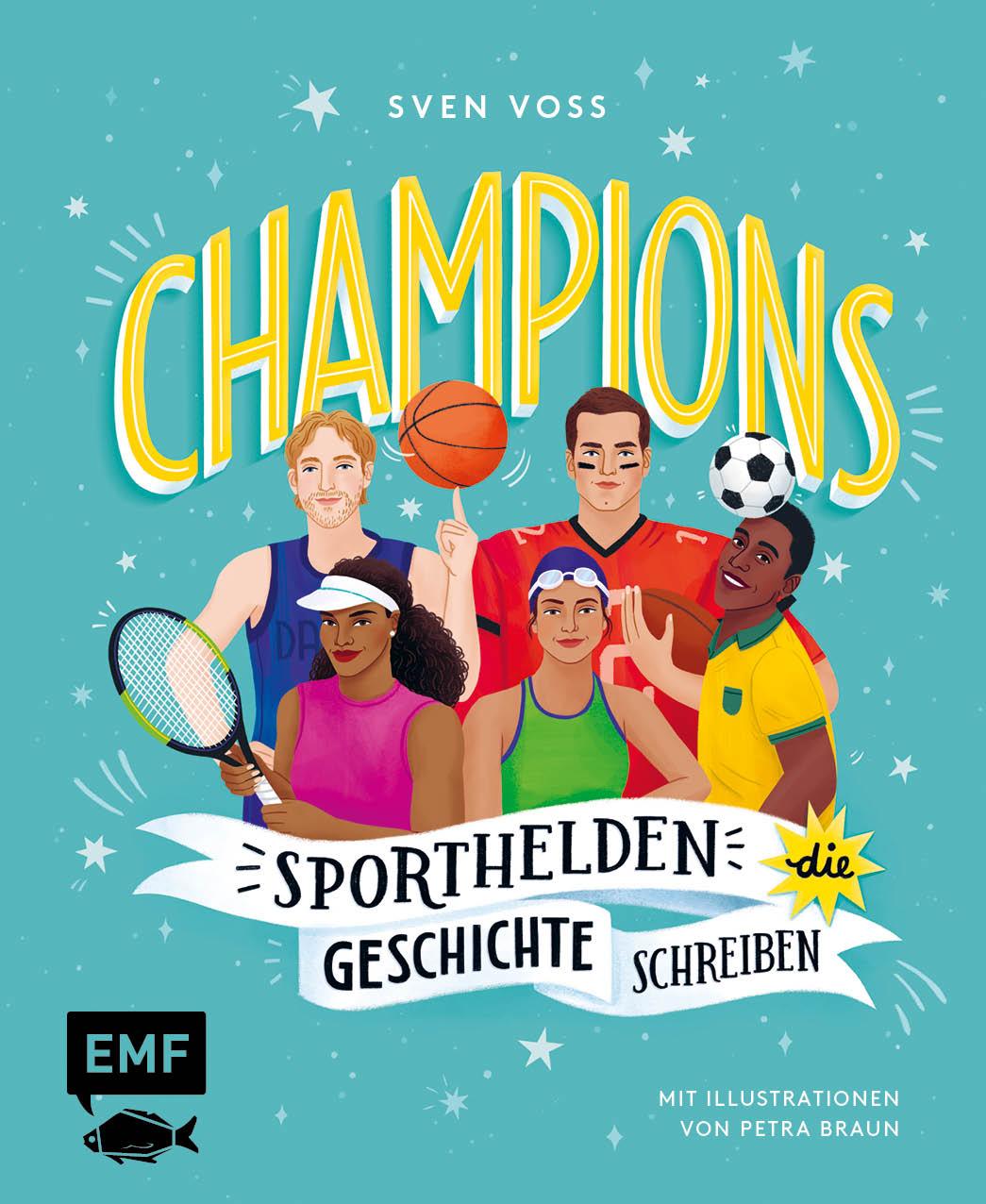 Champions - Sporthelden, die Geschichte schreiben