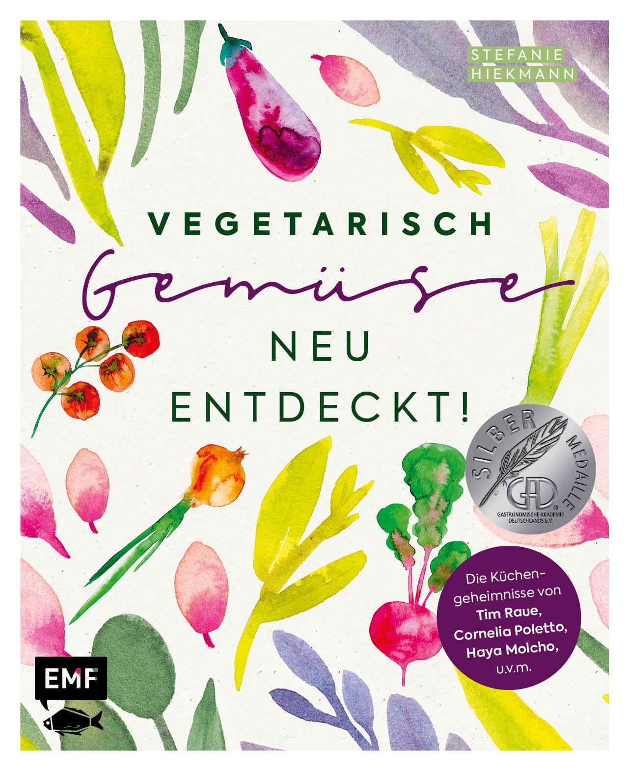 Vegetarisch - Gemüse neu entdeckt!