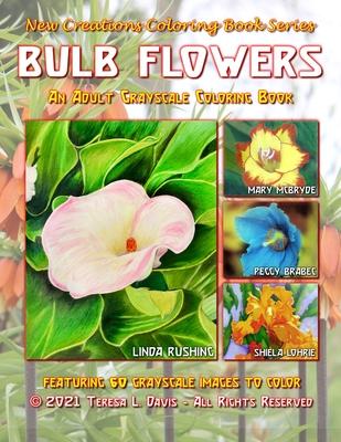 New Creations Coloring Book Series: Bulb Flowers