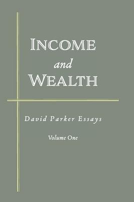 Income and Wealth: David Parker Essays