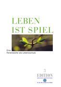 Leben ist Spiel