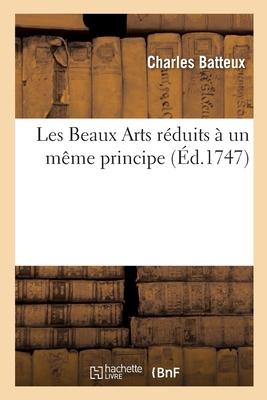 Les Beaux Arts Réduits À Un Même Principe