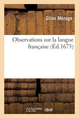 Observations Sur La Langue Française