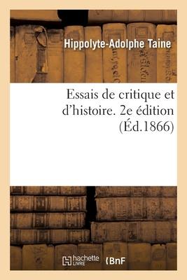 Essais de Critique Et d'Histoire. 2e Édition