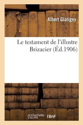 Le Testament de l'Illustre Brizacier