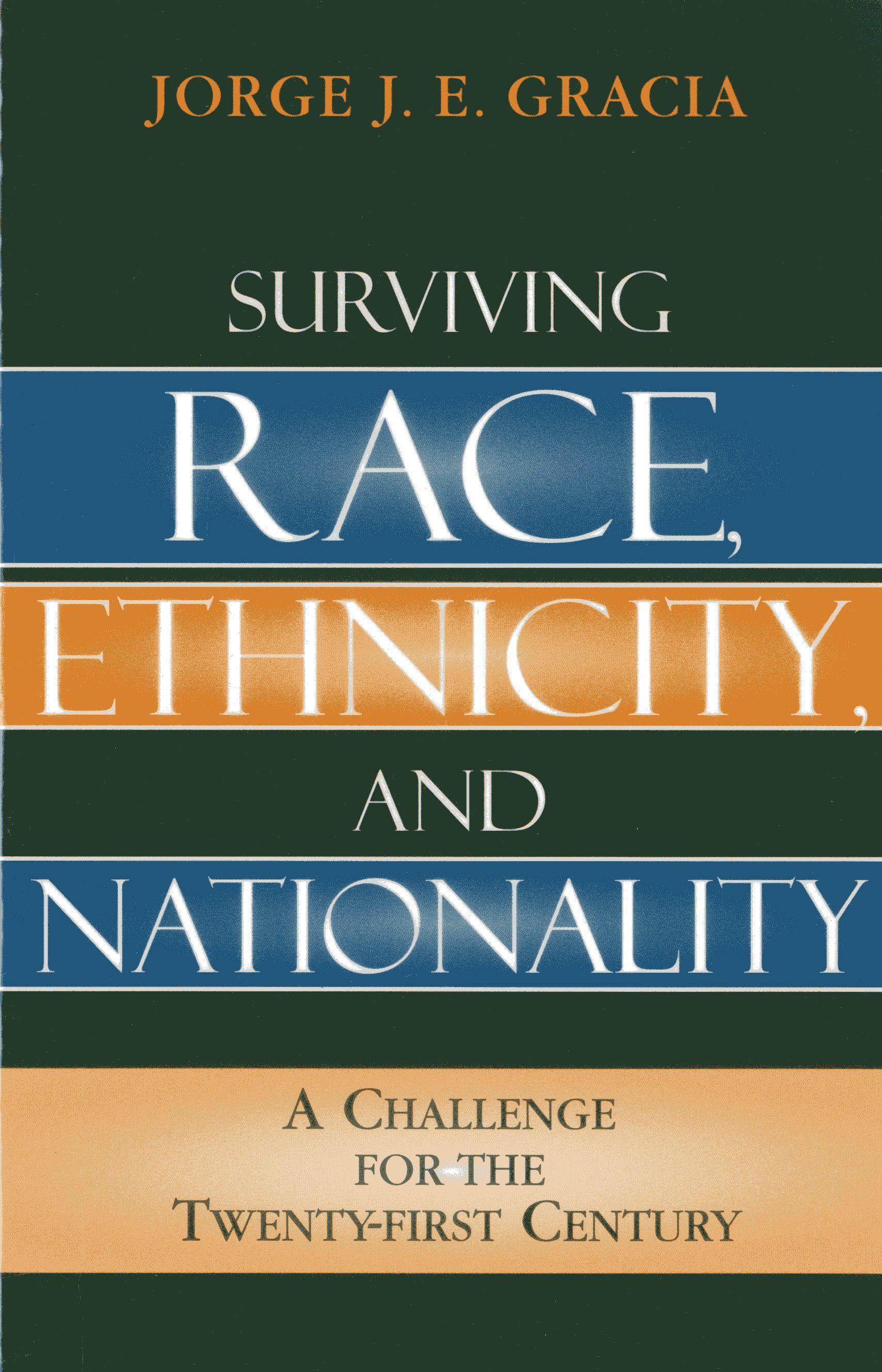 Surviving Race, Ethnicity, and Nationality