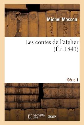 Les Contes de l'Atelier. Série 1