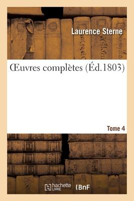 Oeuvres Complètes. Tome 4