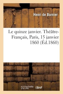 Le Quinze Janvier, À-Propos Pour l'Anniversaire de la Naissance de Molière