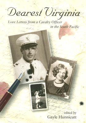 Dearest Virginia: Love Letters from a Cavalry Officer in the South Pacific