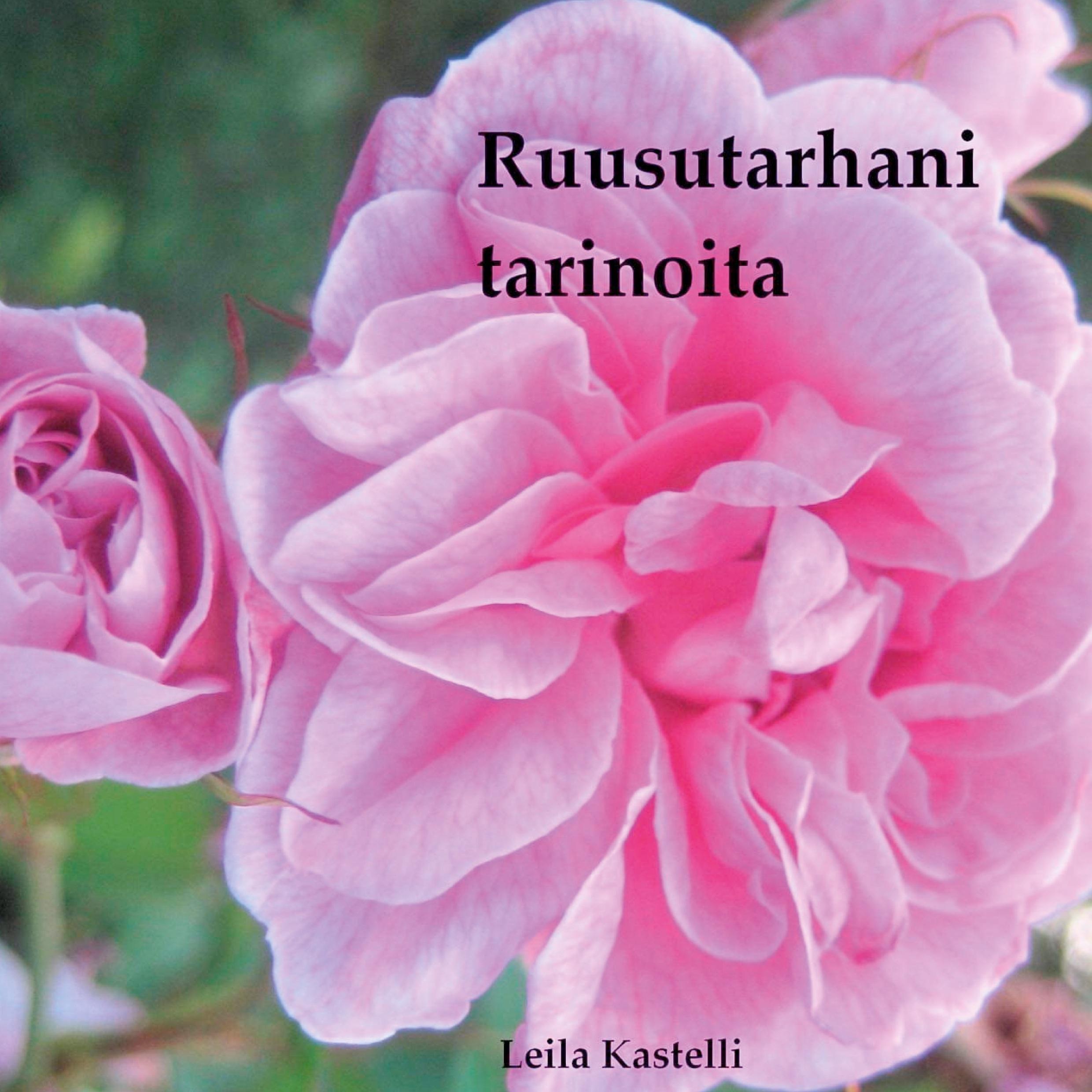 Ruusutarhani tarinoita