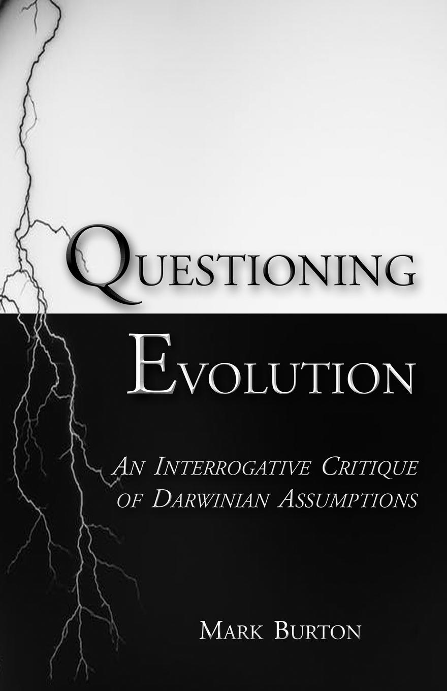 Questioning Evolution