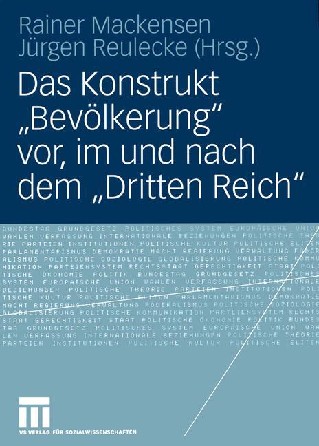 Das Konstrukt ¿Bevölkerung¿ vor, im und nach dem ¿Dritten Reich¿