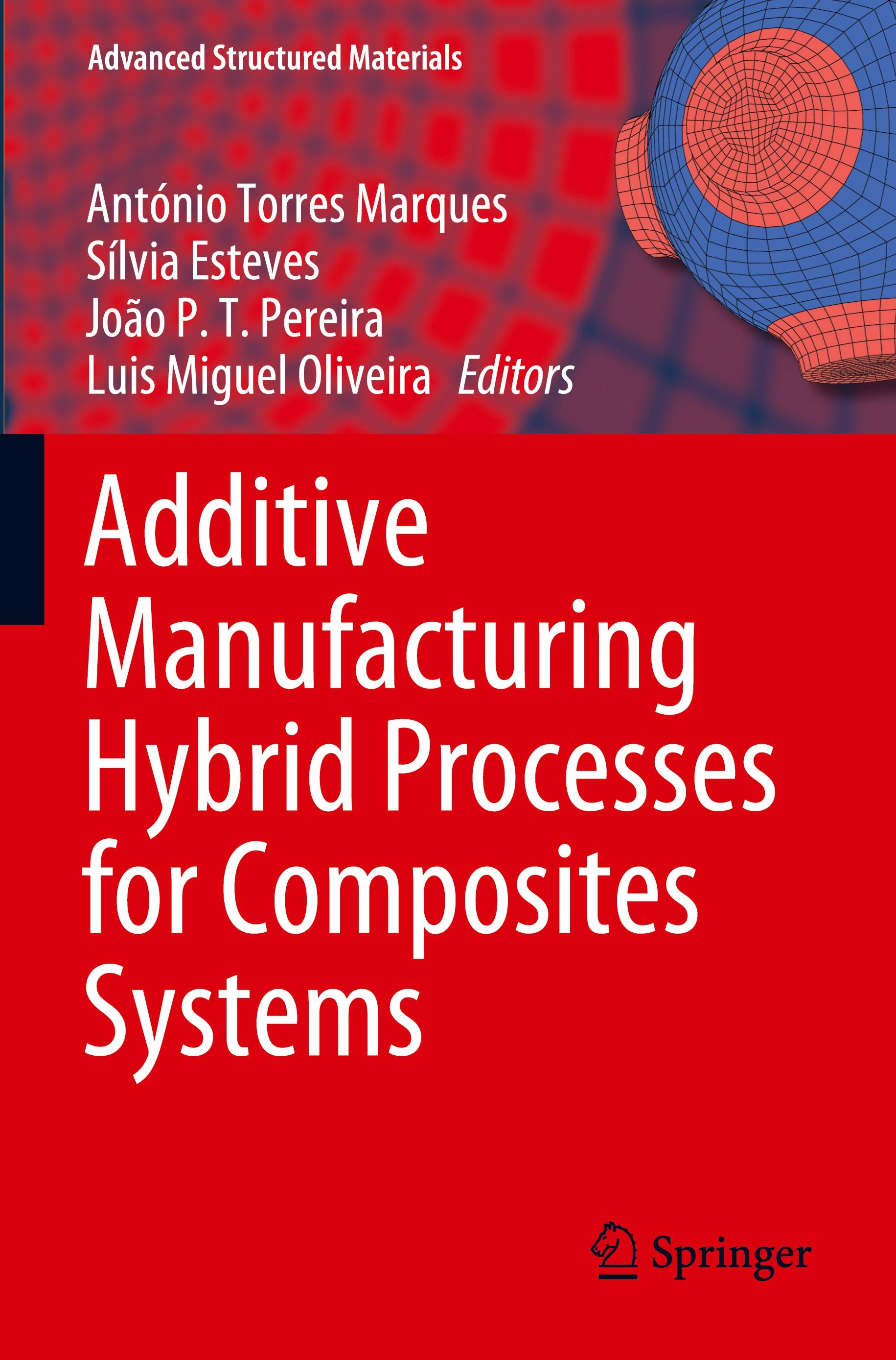 Additive Manufacturing Hybrid Processes for Composites Systems