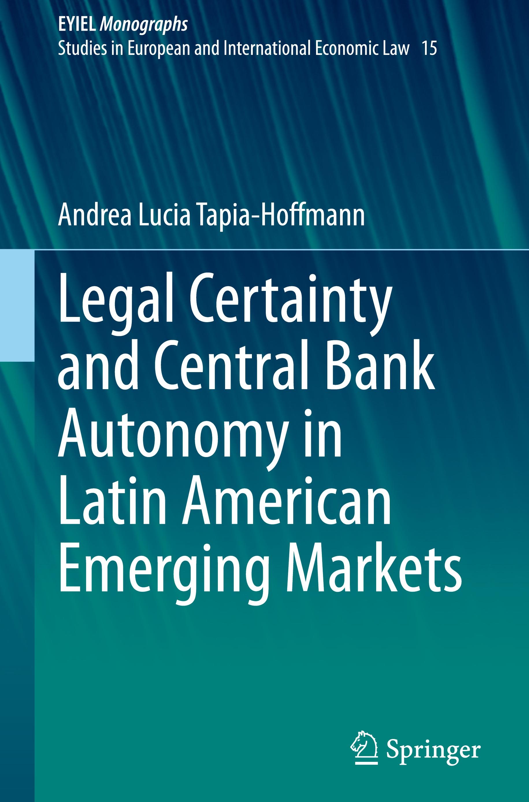 Legal Certainty and Central Bank Autonomy in Latin American Emerging Markets