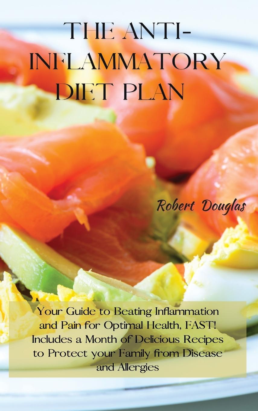 THE ANTI-INFLAMMATORY DIET PLAN