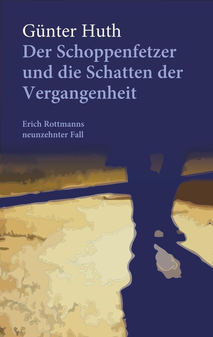 Der Schoppenfetzer und die Schatten der Vergangenheit