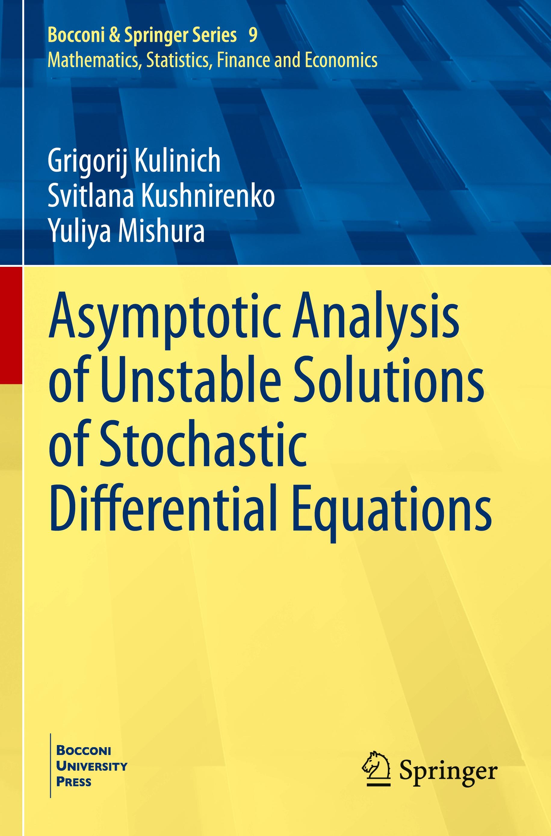 Asymptotic Analysis of Unstable Solutions of Stochastic Differential Equations