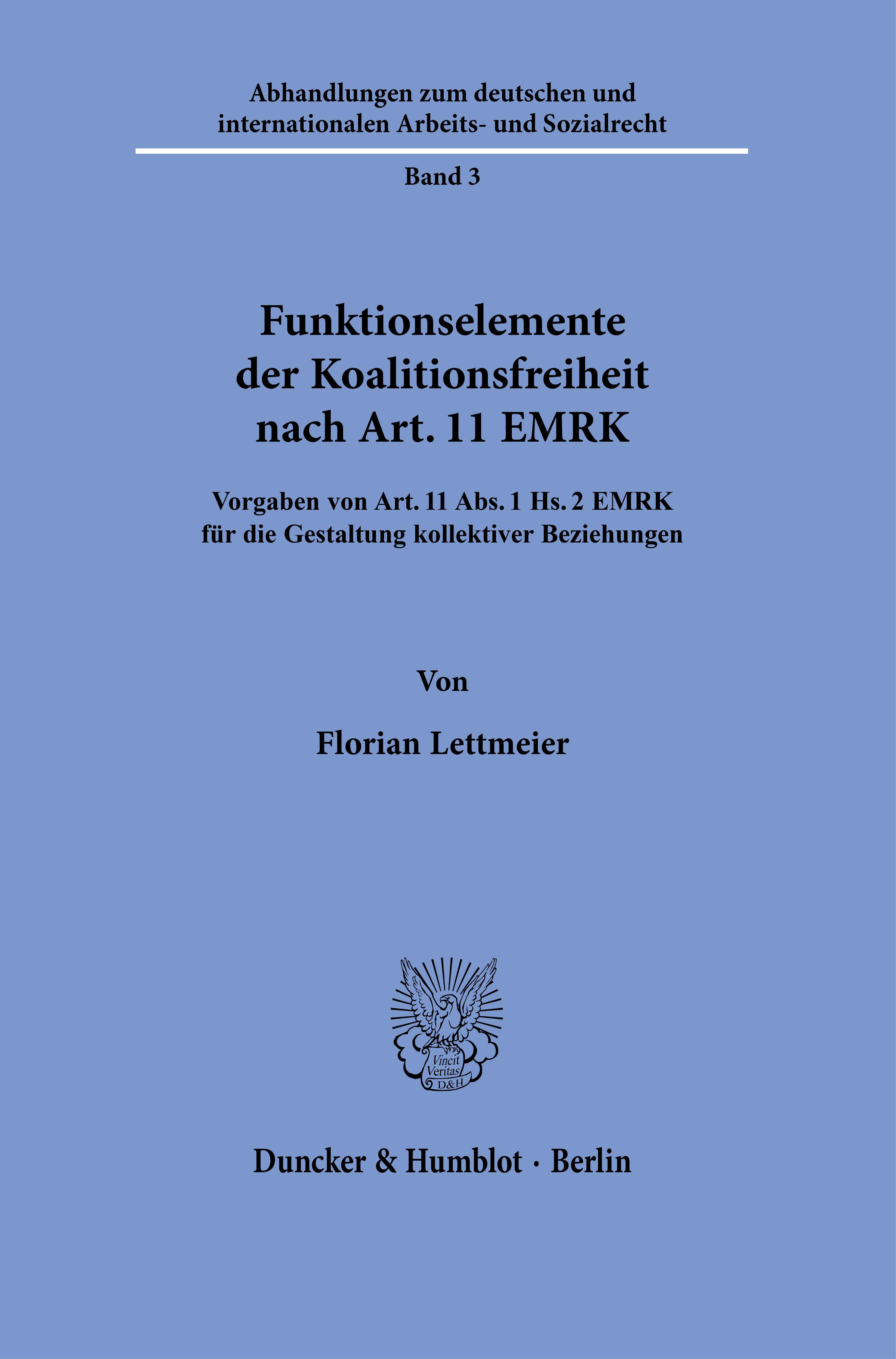 Funktionselemente der Koalitionsfreiheit nach Art. 11 EMRK.