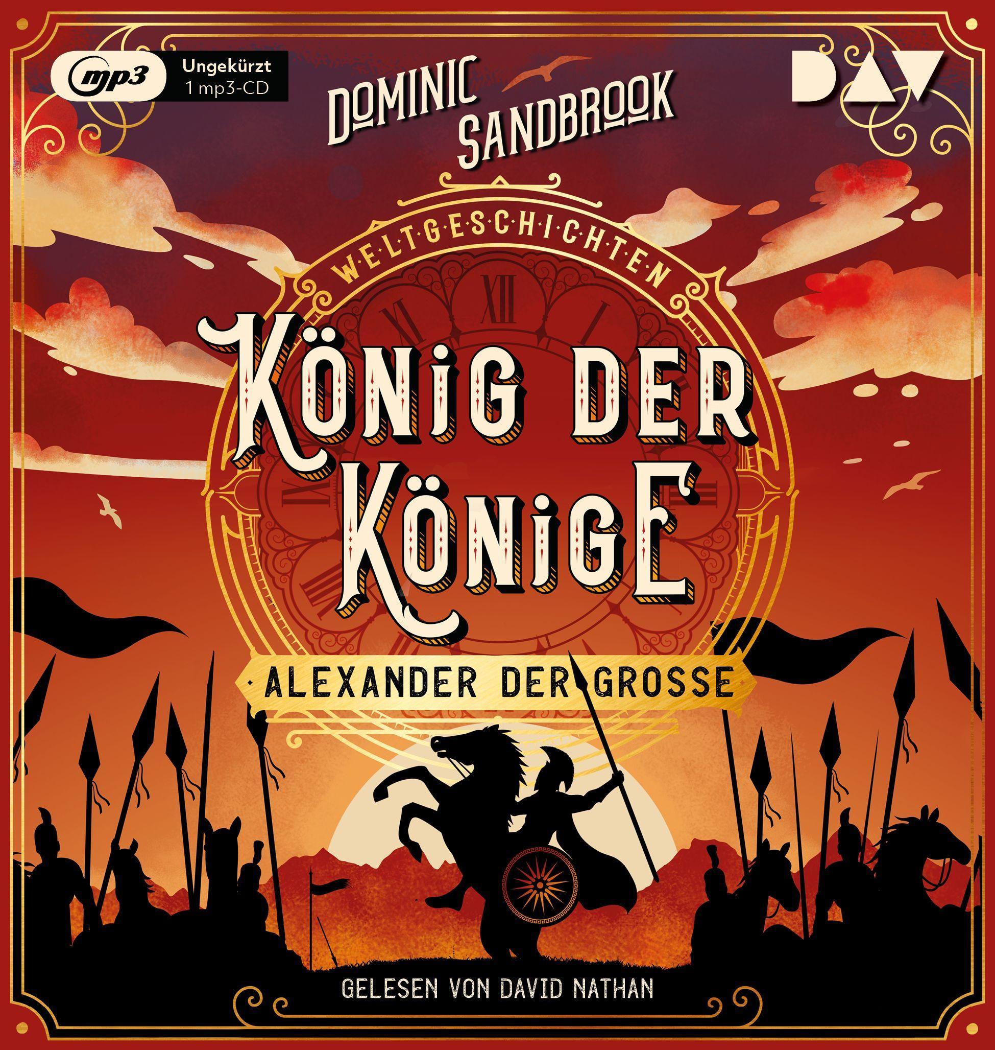 Weltgeschichte(n). König der Könige: Alexander der Große