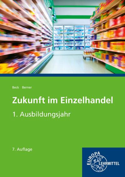 Zukunft im Einzelhandel 1. Ausbildungsjahr