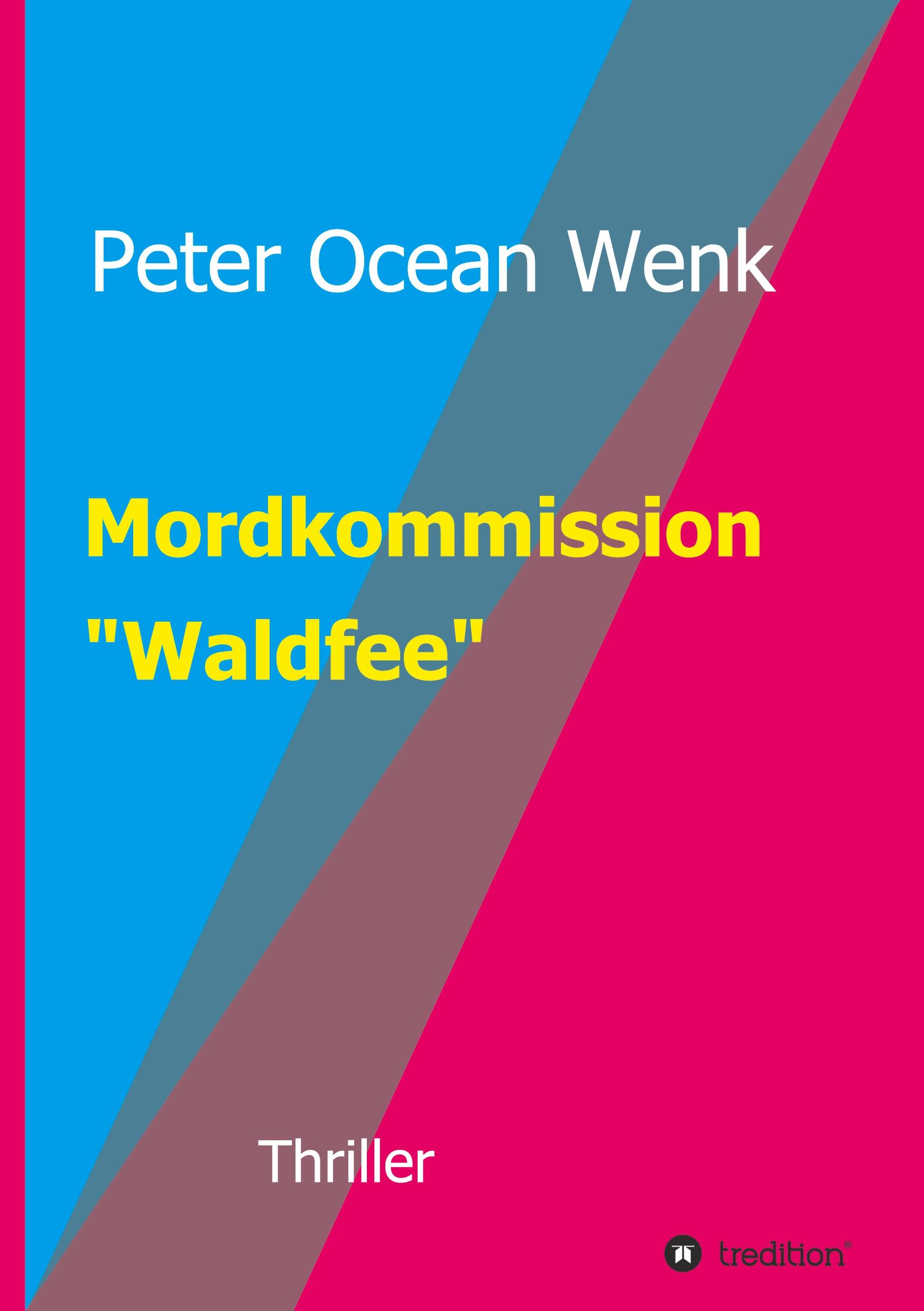 Mordkommission "Waldfee"