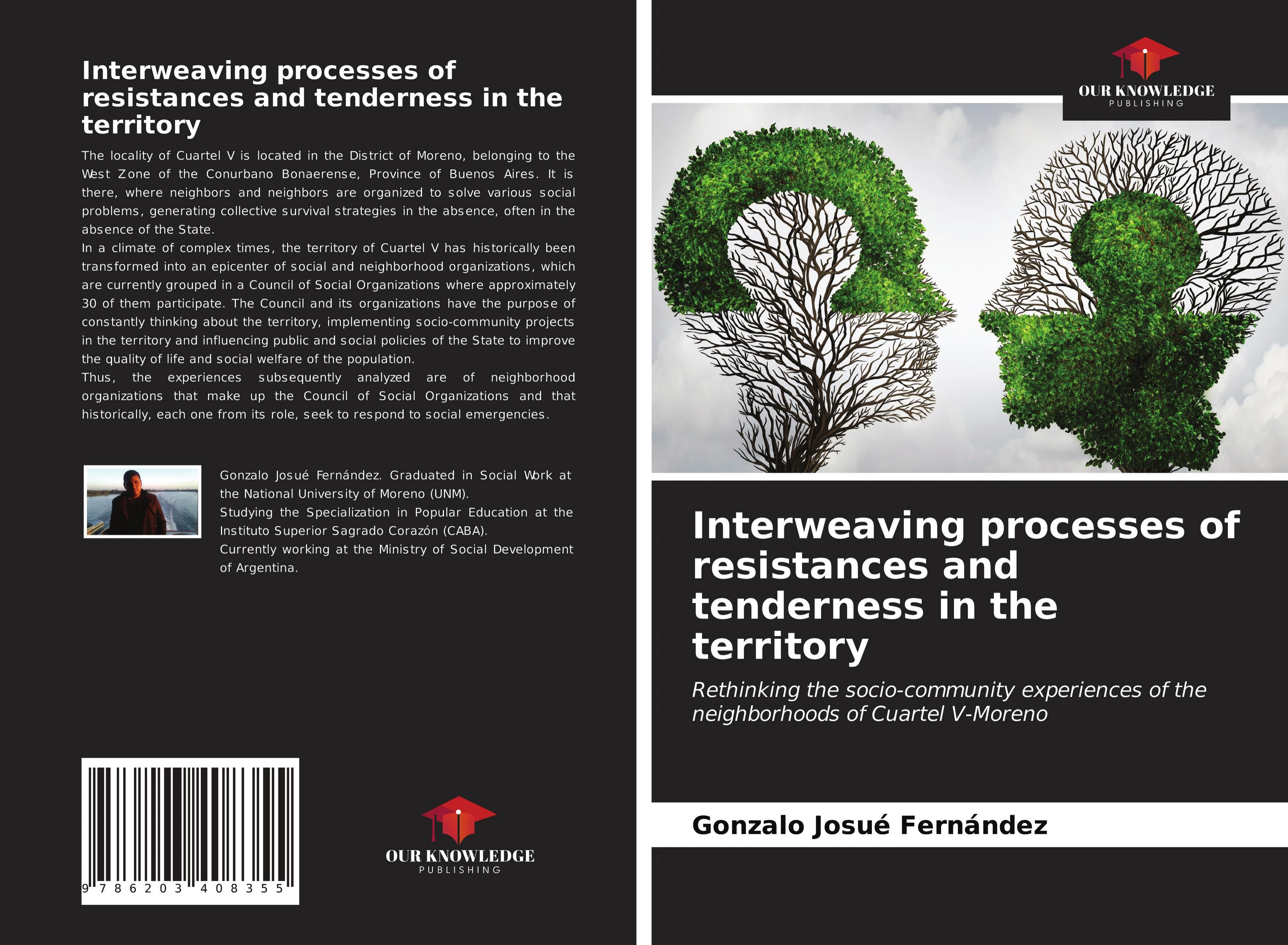 Interweaving processes of resistances and tenderness in the territory