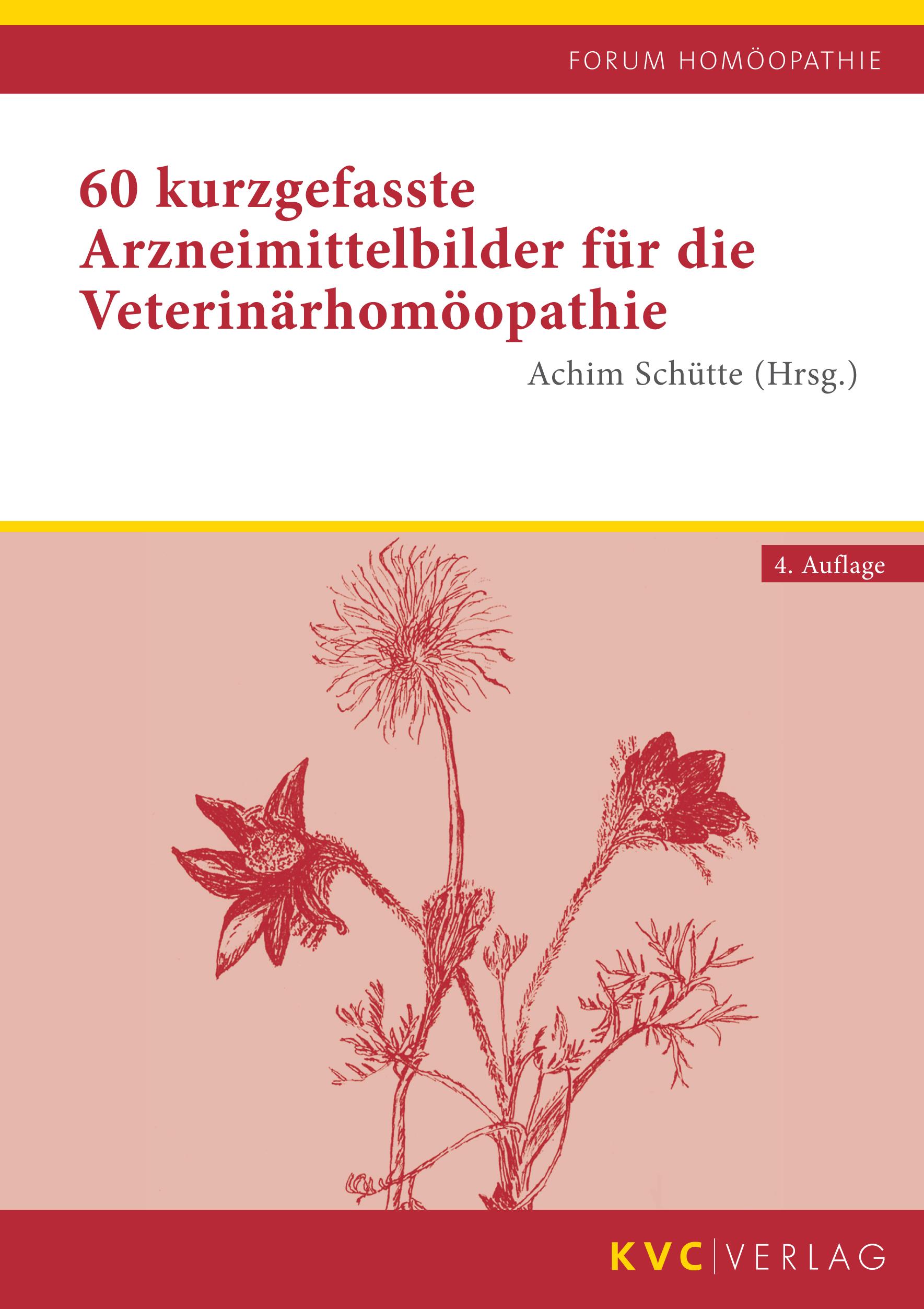 60 kurzgefasste Arzneimittelbilder für die Veterinärhomöopathie