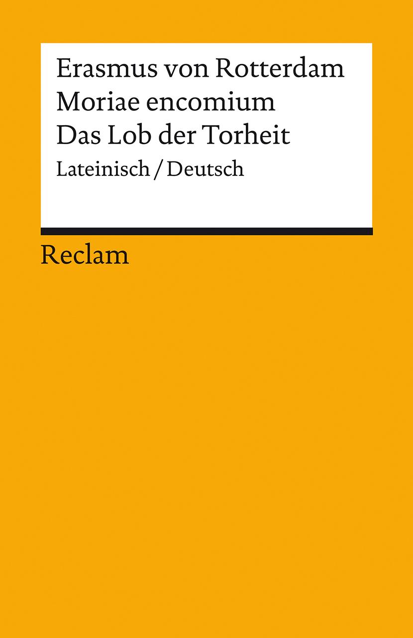 Moriae encomium / Lob der Torheit