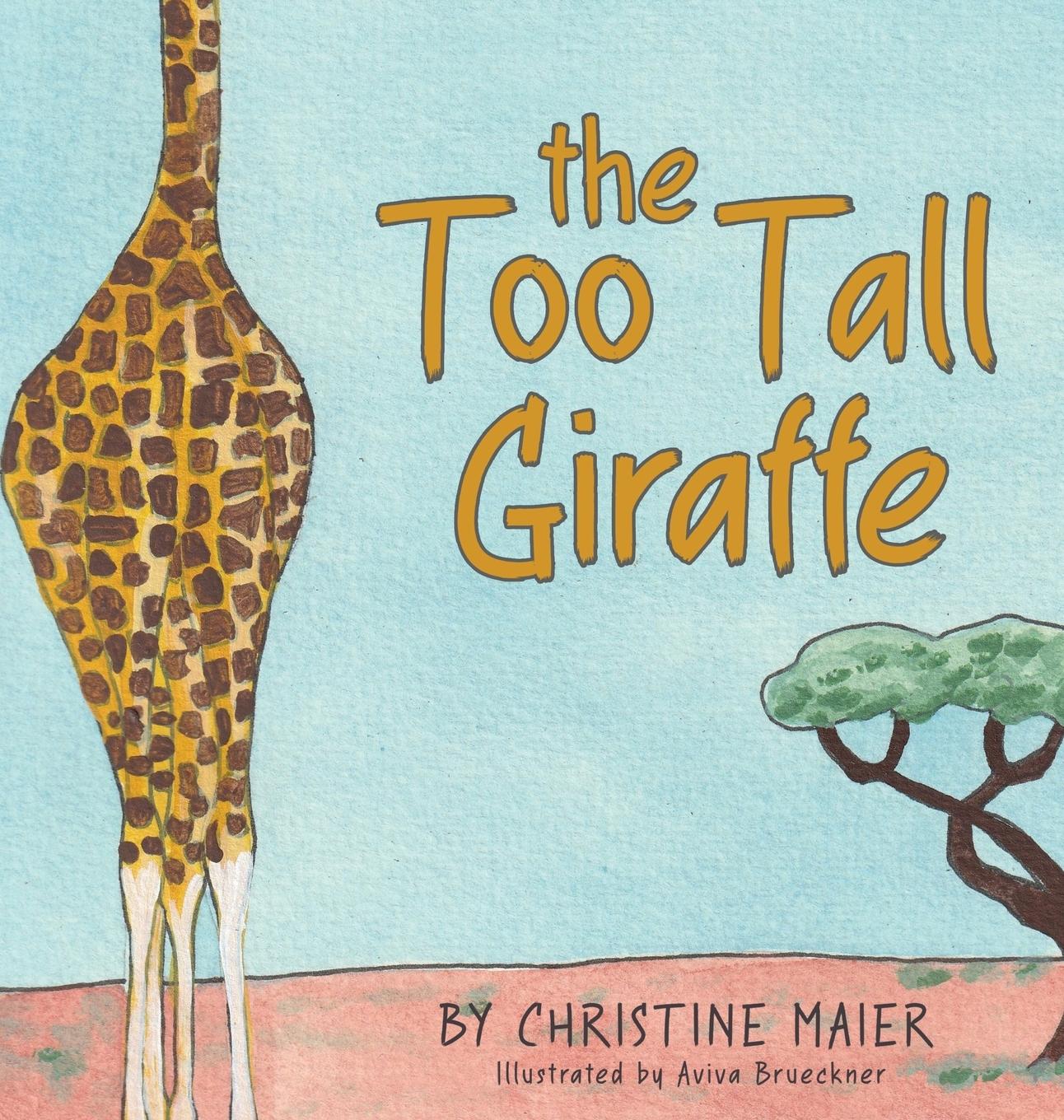 The Too Tall Giraffe