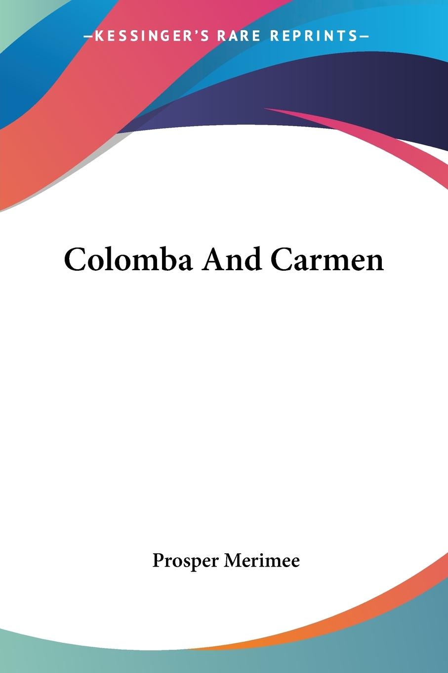 Colomba And Carmen